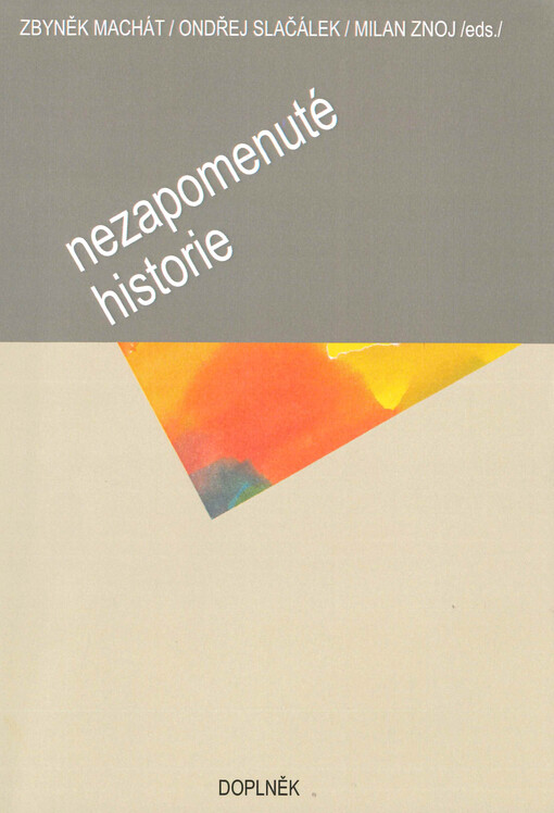 Nezapomenuté historie : sborník k 70. narozeninám Františka Svátka