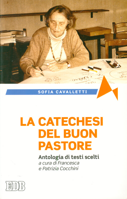 La catechesi del Buon Pastore : antologia di testi scelti