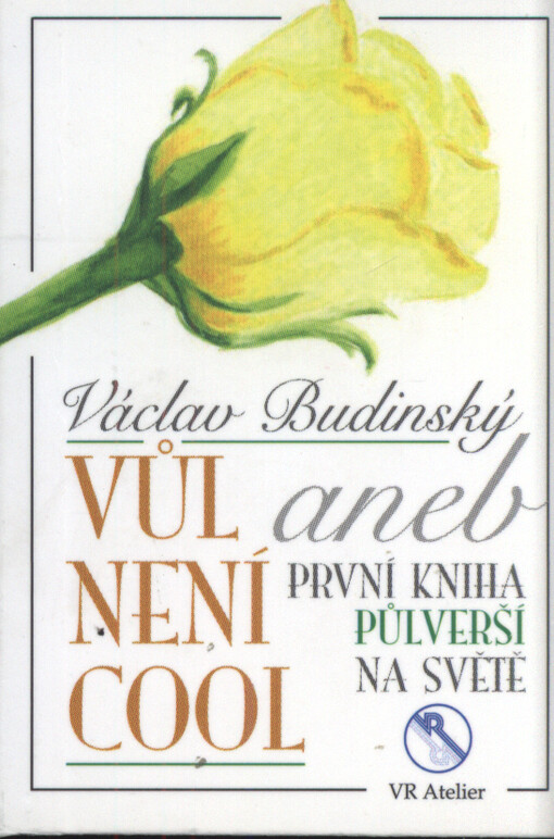 Vůl není cool, aneb, První kniha půlverší na světě