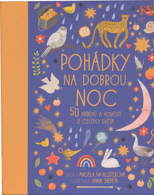 Pohádky na dobrou noc : 50 příběhů a pověstí z celého světa