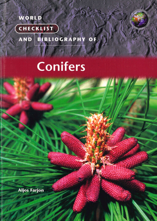 World checklist and bibliography of conifers
