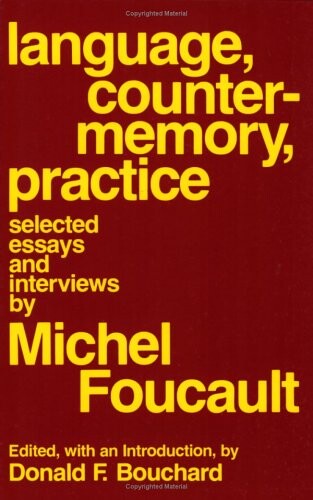 Language, counter-memory, practice : selected essays and interviews
