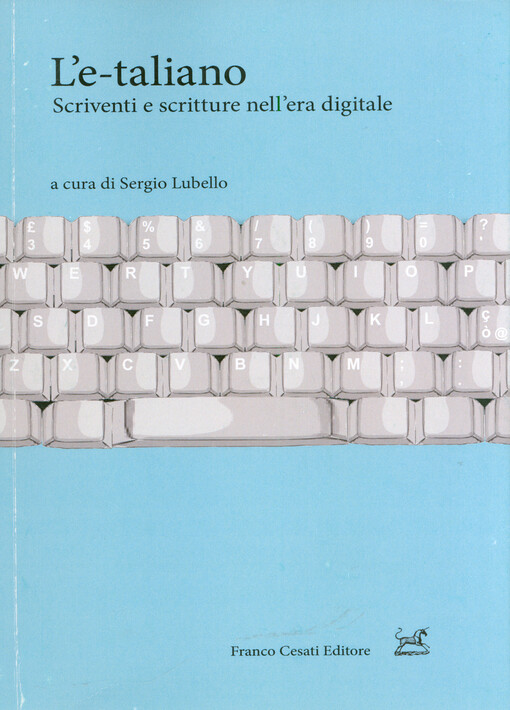 L'e-taliano : scriventi e scritture nell'era digitale