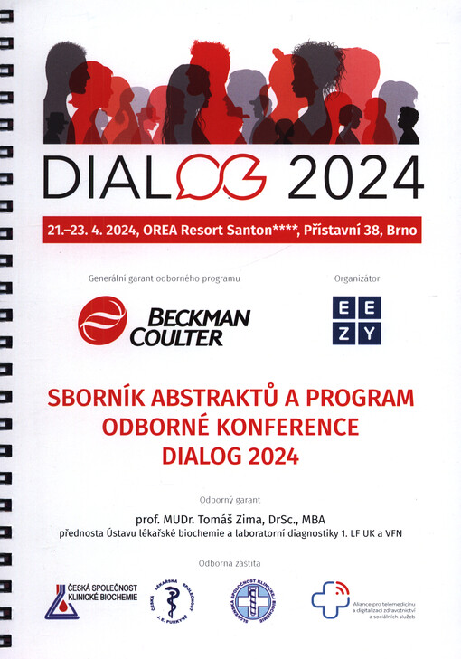 Dialog ... : odborná konference pořádaná pod záštitou České společnosti klinické biochemie a Beckman Coulter Česká republika s.r.o. : program a sborník abstrakt : ...