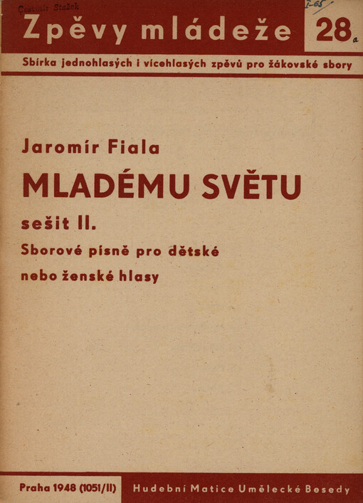 Mladému světu. Sešit II : sborové písně pro dětské nebo ženské hlasy