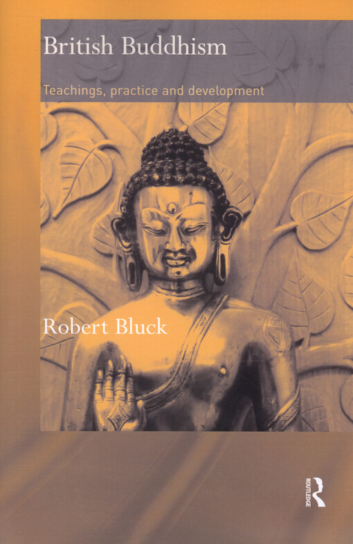 British Buddhism : teachings, practice and development