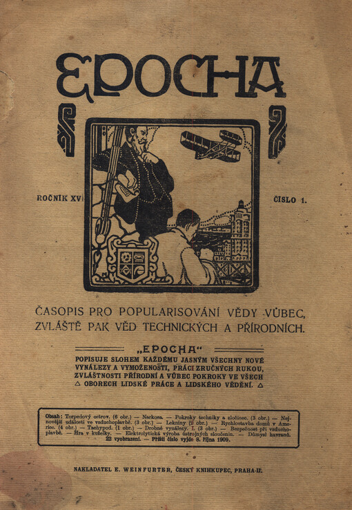 Epocha : rozhledy a úvahy časové z oboru techniky, průmyslu, řemesel, dopravy, národohospodářství, chemie, přírodovědy a vynálezů se zvláštním zřetelem na objevy doby nejnovější
