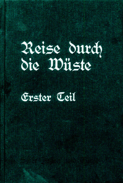 Reise durch die Wüste. Erster Teil, Suche nach dem längst verlorenen Menschen