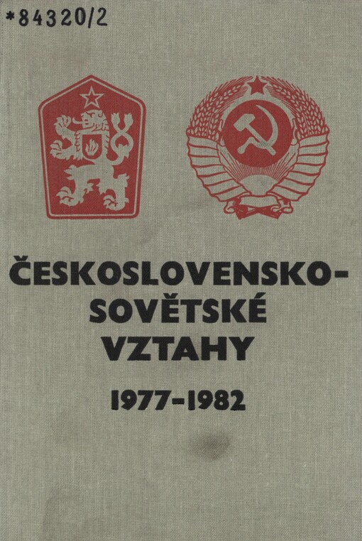 Československo-sovětské vztahy 1977-1982 :dokumenty a materiály