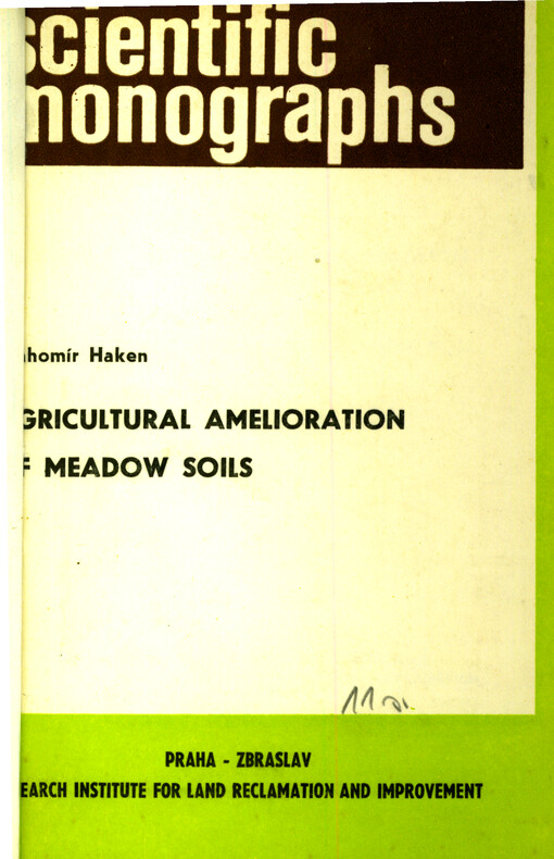 Agricultural amelioration of meadow soils = Agromeliorace lučních půd