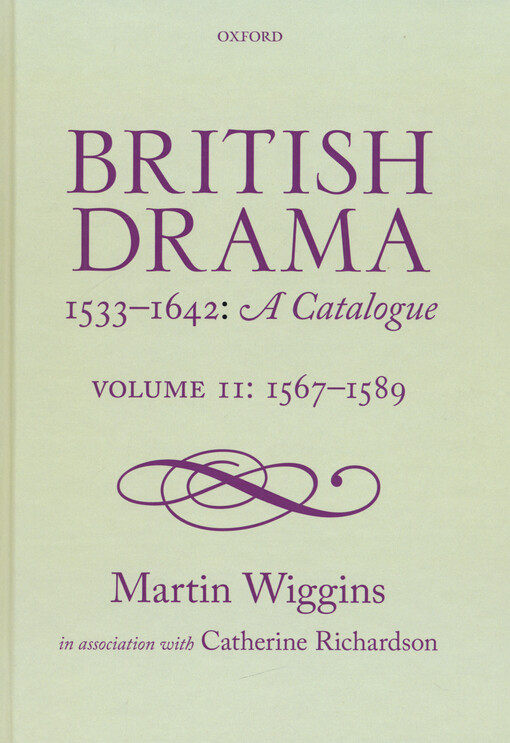 British drama 1533-1642 : a catalogue. Volume II, 1567-1589