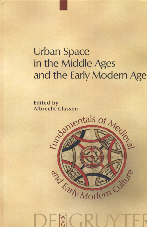 Urban space in the Middle Ages and the Early Modern Age