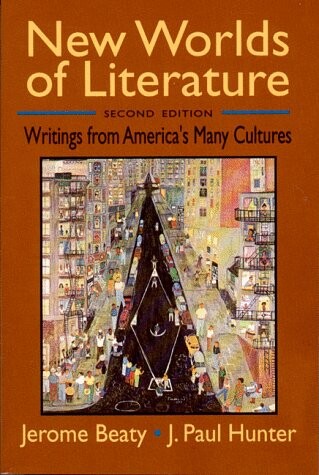 New Worlds of Literature: Writings from America's Many Cultures (Second Edition)