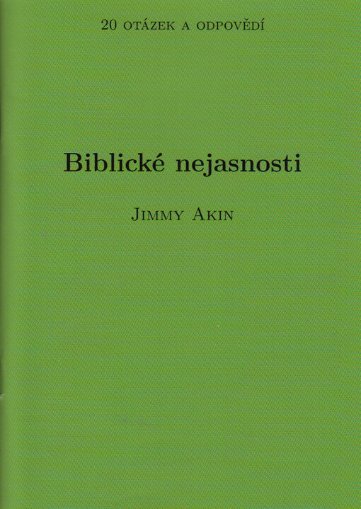 Biblické nejasnosti: 20 otázek a odpovědí