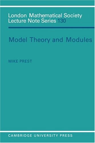 Model Theory and Modules (London Mathematical Society Lecture Note Series)