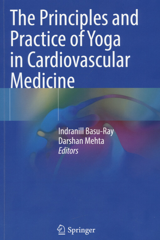 The principles and practice of yoga in cardiovascular medicine
