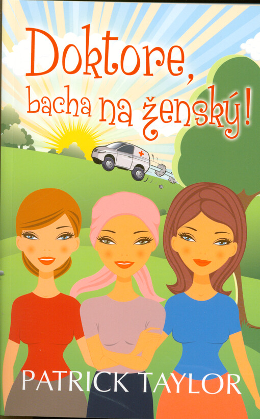 Doktore, bacha na ženský!