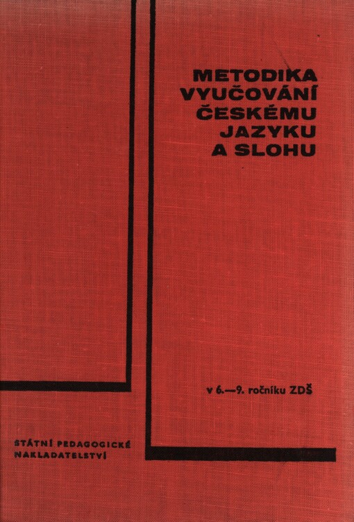 Metodika vyučování českému jazyku a slohu v 6.-9. ročníku základní devítileté školy