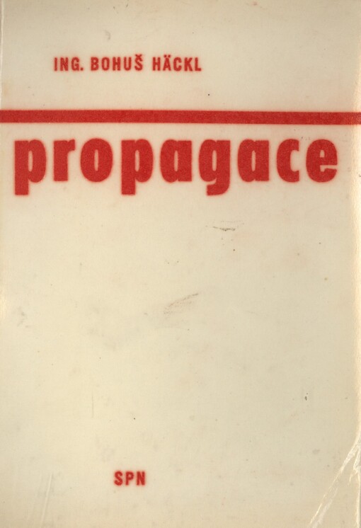 Propagace :formy a užití v praxi : učebnice pro stř. uměleckoprům. školy - obor prop. výtvarnictví