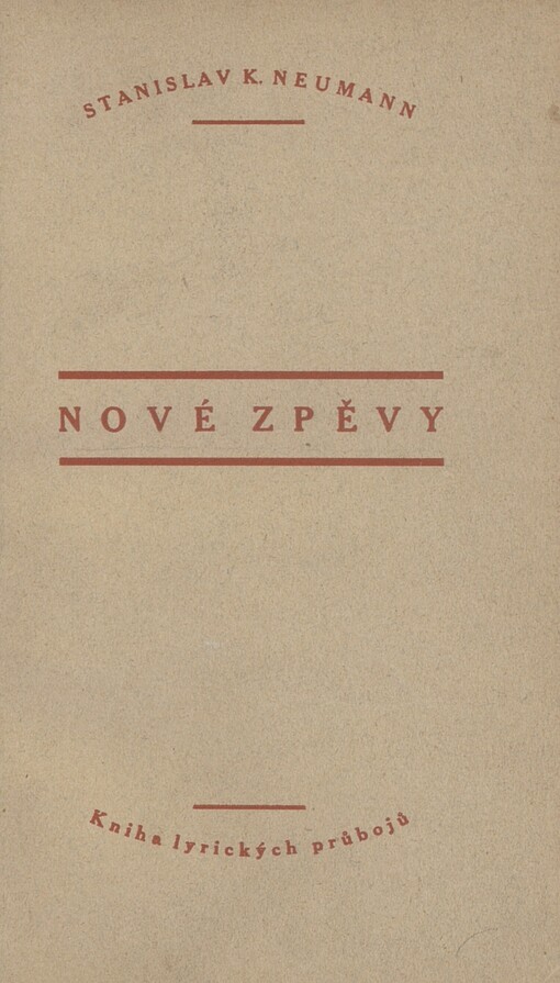 Nové zpěvy :kniha lyrických průbojů : [kniha básní z let 1911-1914]