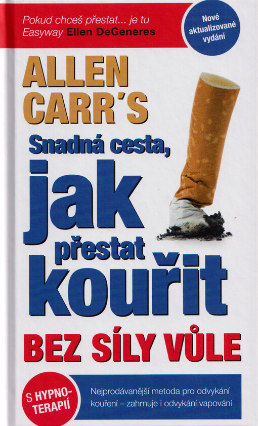 Snadná cesta, jak přestat kouřit bez síly vůle
