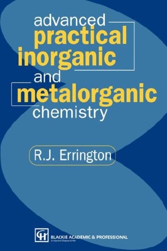 advanced practical inorganic and metalorganic chemistry