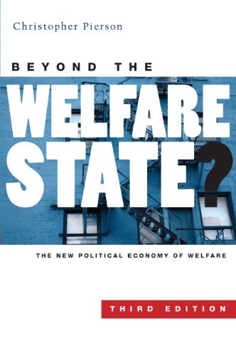 Beyond the welfare state? : the new political economy of welfare