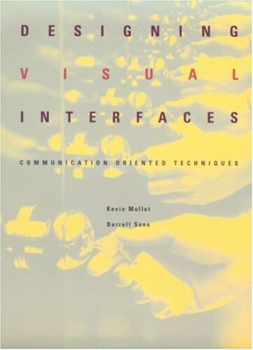 Designing visual interfaces : communication, oriented, techniques