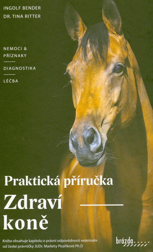 Zdraví koně : praktická příručka : nemoci a příznaky, diagnostika, léčba