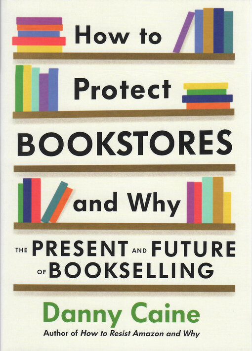 How to protect bookstores and why : the present and future of bookselling
