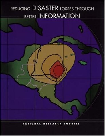 Reducing Disaster Losses Through Better Information (Compass Series)
