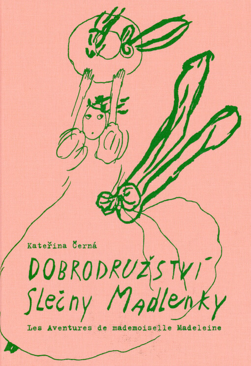 Dobrodružství slečny Madlenky = Les aventures de mademoiselle Madeleine