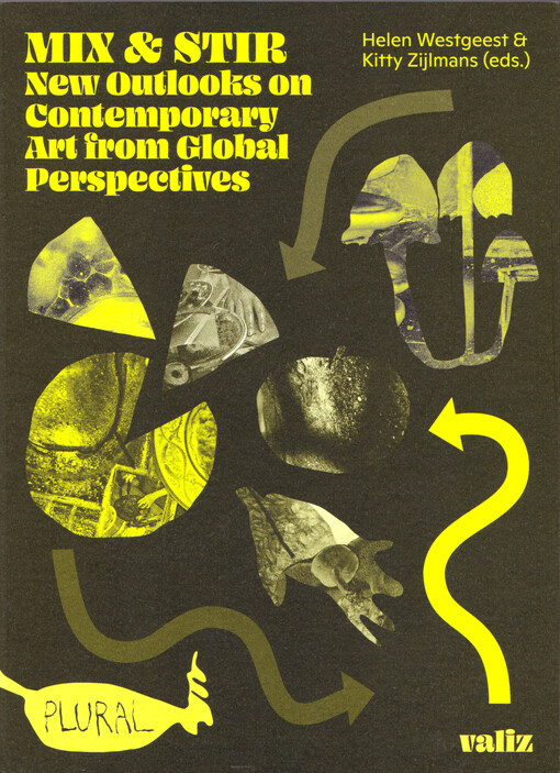 Mix & stir : new outlooks on contemporary art from global perspectives