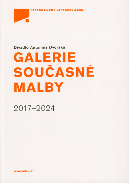 Galerie současné malby : Divadlo Antonína Dvořáka : září 2017 - červen 2024