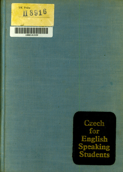 Čeština pro cizince : czech for english-speaking students : vysokošk. učebnice