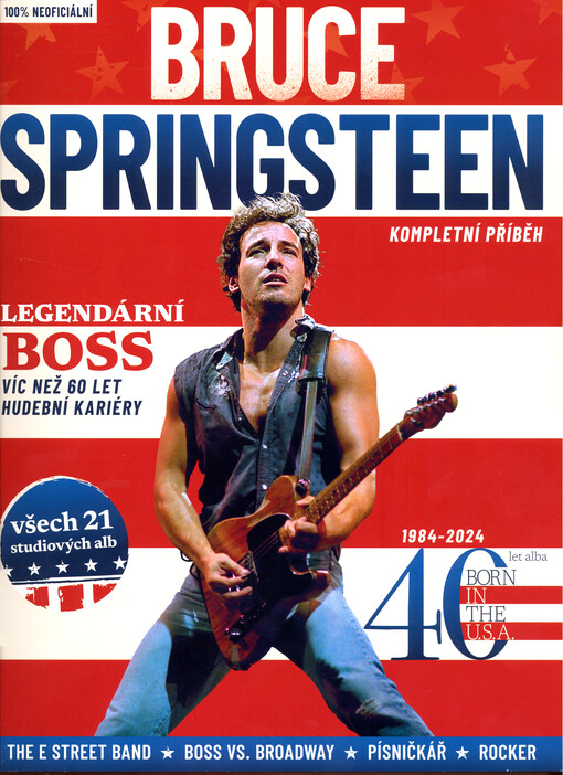 Bruce Springsteen : kompletní příběh