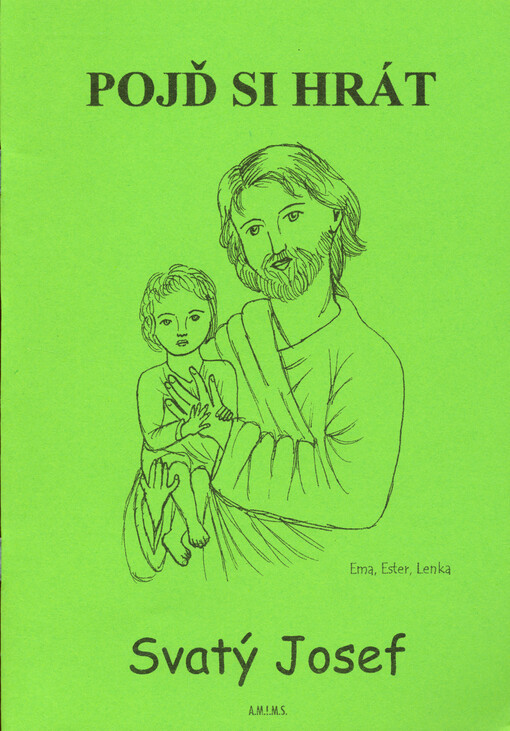 Svatý Josef : pojď si hrát