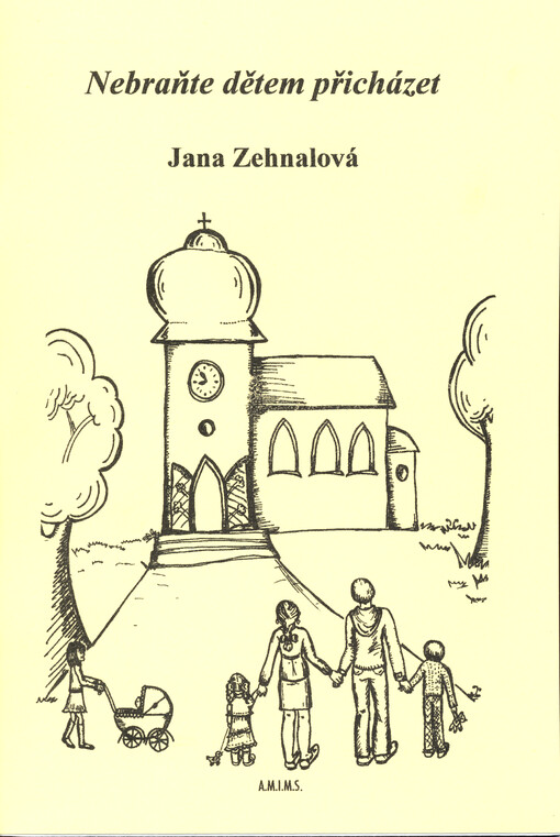 Nebraňte dětem přicházet : podněty pro dětské katecheze při bohoslužbě. VI. díl, Podle evangelií ze středy a pátku příslušného týdne