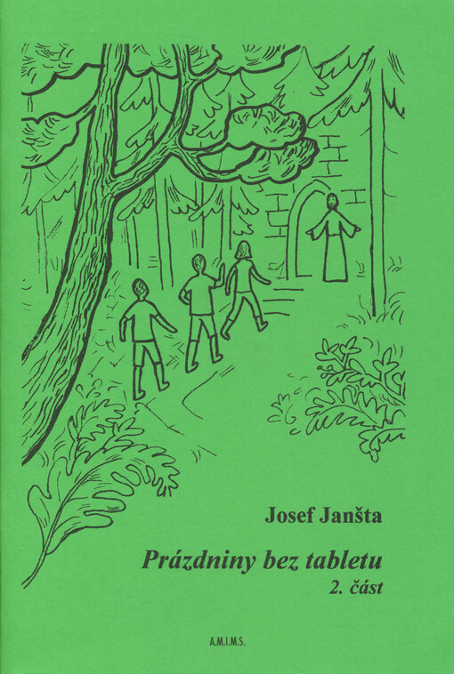 Prázdniny bez tabletu. 2. část