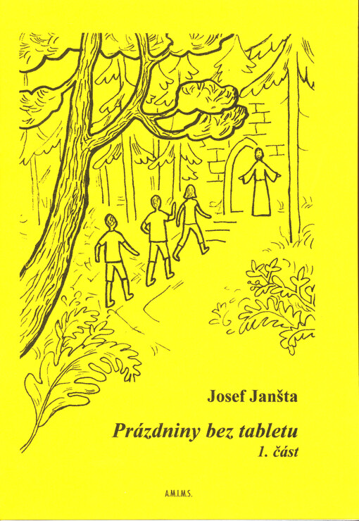 Prázdniny bez tabletu. 1. část