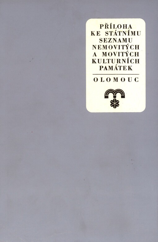 Přílohy ke Státnímu seznamu nemovitých a movitých kulturních památek v okrese Olomouc a v městské památkové rezervaci Olomouc.Inventář I/1 : (plánovaná dokumentace, restaurátorské a nálezové zprávy do r. 1982)