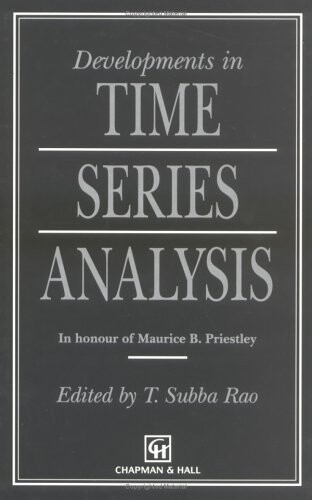 Developments in time series analysis : in honour of Maurice B. Priestley