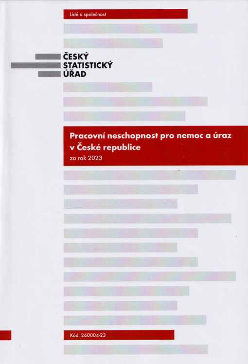 Pracovní neschopnost pro nemoc a úraz v České republice za rok 2023