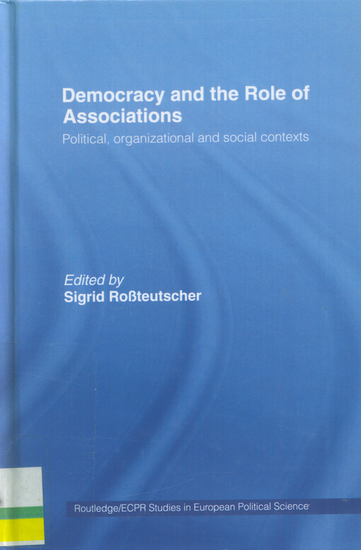 Democracy and the role of associations : political, organizational and social contexts