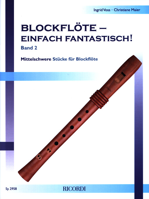 Blockflöte einfach fantastisch. Band 2