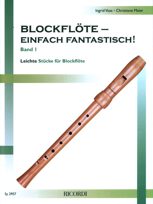 Blockflöte einfach fantastisch. Band 1