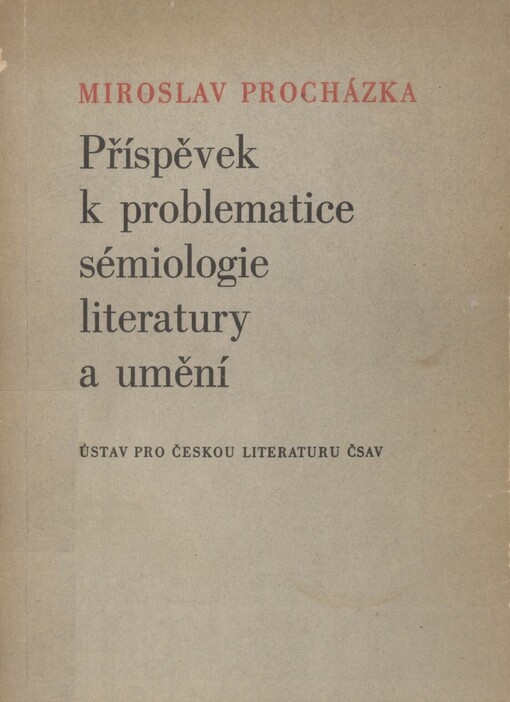 Příspěvek k problematice sémiologie literatury a umění