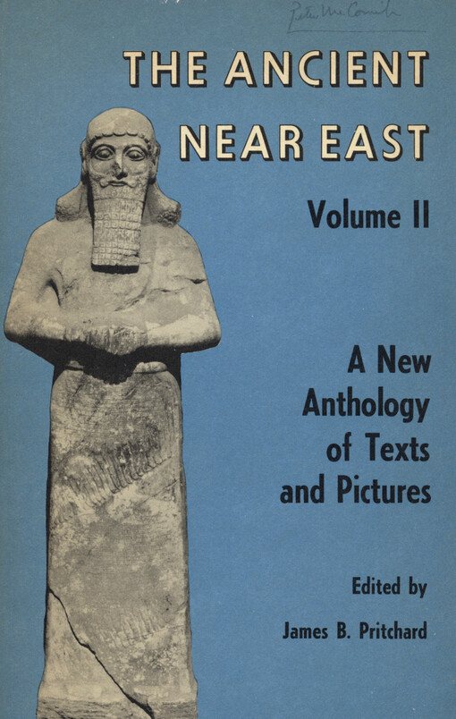 The ancient Near East. Volume II, A new anthology of texts and pictures