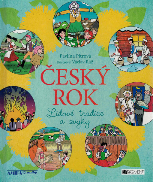 Český rok : lidové tradice a zvyky