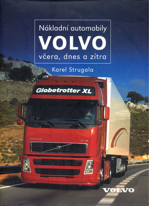 Nákladní automobily Volvo včera, dnes a zítra